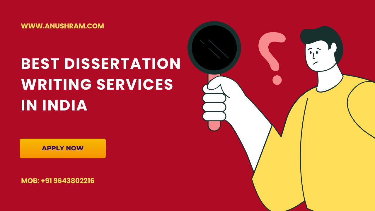 Best Dissertation Writing Services IN India